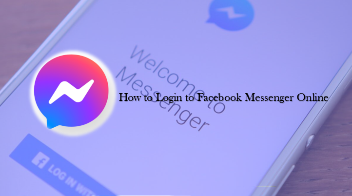 How To Login To Facebook Messenger Online